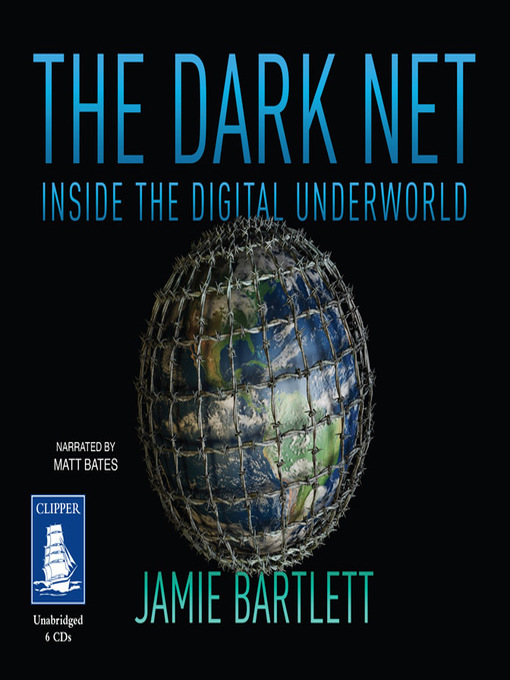 Title details for The Dark Net by Jamie Bartlett - Available